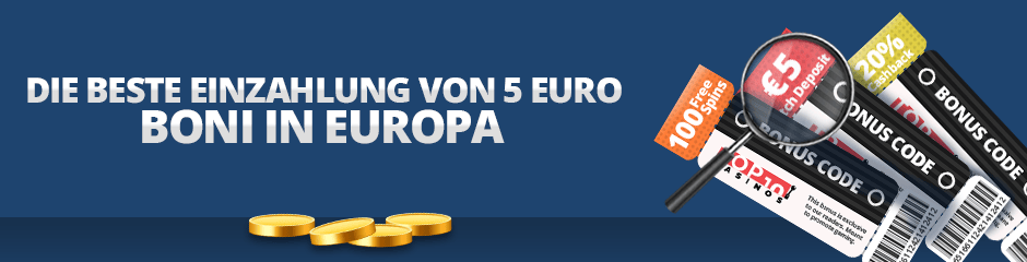 die besten 5 EURO-einzahlungsboni in Europa