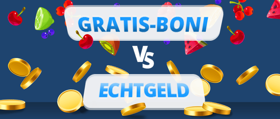 erfahren sie mehr über echtgeld- gegenüber gratis-boni